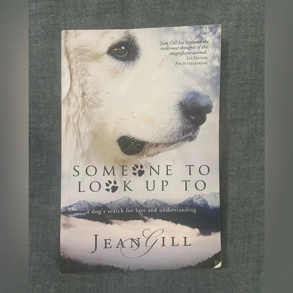 Jean Gill Someone to Look Up To paperback novel book for dog lovers - Picture 1 of 3